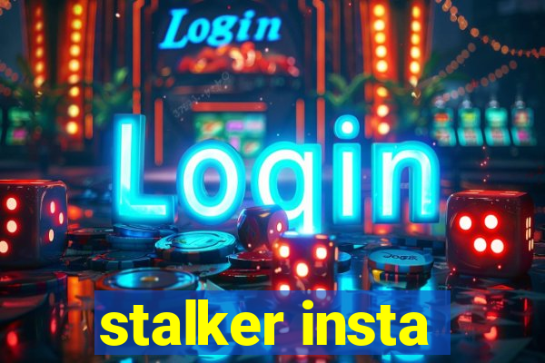 stalker insta